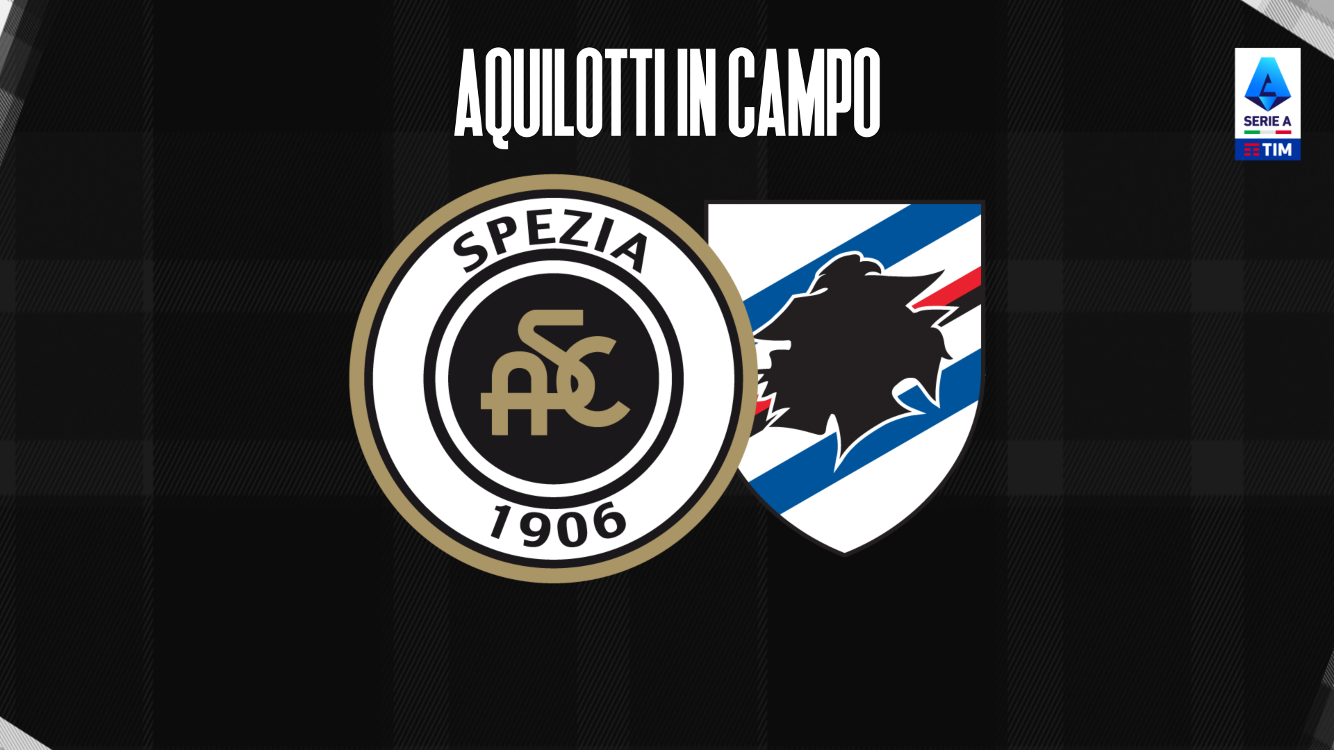 Spezia-Sampdoria: Aquilotti in campo